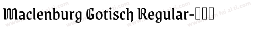 Maclenburg Gotisch Regular字体转换